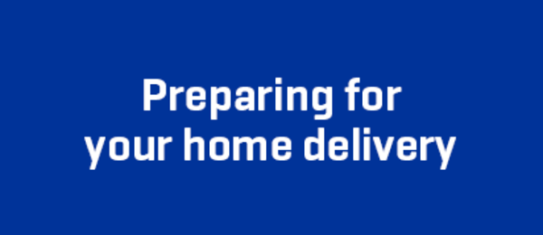 text Preparing for your Home Delivery