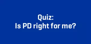 Text Quiz: Is PD right for me?