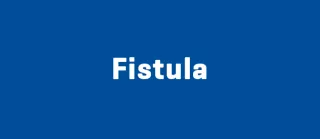 fistula