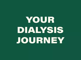 text Your dialysis journey
